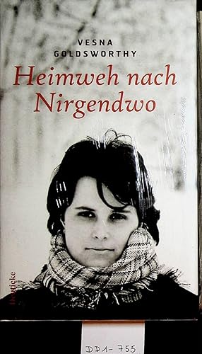 Seller image for Heimweh nach Nirgendwo : eine Lebensgeschichte. [Aus d. Engl. von Miriam Mandelkow] for sale by ANTIQUARIAT.WIEN Fine Books & Prints