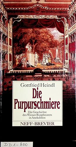 Die Purpurschmiere : eine Geschichte des Wiener Burgtheaters in Anekdoten. (= Band der Reihe: Gro...