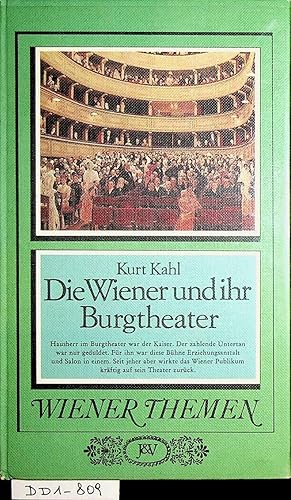 Die Wiener und ihr Burgtheater. (= Band der Reihe: Wiener Themen)