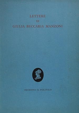 Seller image for Lettere di Giulia Beccaria Manzoni for sale by FABRISLIBRIS