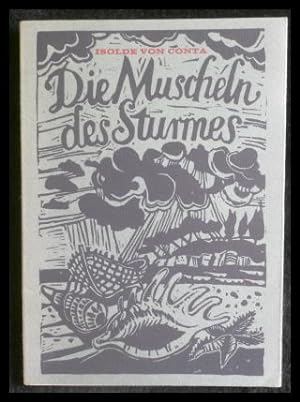 Seller image for Die Muscheln des Sturmes. Gedichte mit 12 Original-Linolschnitten von Flora Hoffmann und Went Strauchmann, signiertes Exemplar for sale by ANTIQUARIAT Franke BRUDDENBOOKS