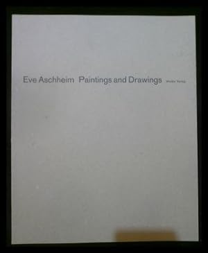 Seller image for Eve Aschheim - Paintings and Drawings for sale by ANTIQUARIAT Franke BRUDDENBOOKS