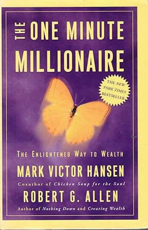 The One Minute Millionaire: the Enlightened Way to Wealth With 2 Cd's