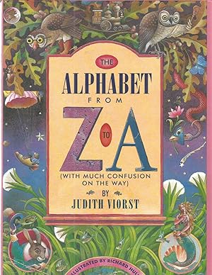 Seller image for The Alphabet From Z to A: (With Much Confusion on the Way) for sale by Beverly Loveless