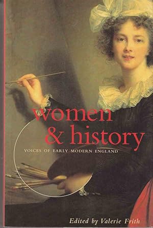 Seller image for Women & History: Voices of Early Modern England for sale by Riverwash Books (IOBA)