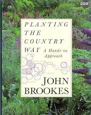 Image du vendeur pour Planting the Country Way : A Hands-On Approach mis en vente par Pendleburys - the bookshop in the hills