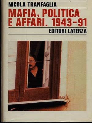 Seller image for Mafia politica e affari 1943-91 for sale by Librodifaccia