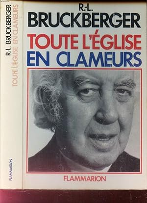 Imagen del vendedor de TOUTE L'EGLISE EN CLAMEURS a la venta por Le-Livre