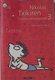 Imagen del vendedor de Nikolas Txikiren historia ezezagunak 3. Txistea a la venta por Almacen de los Libros Olvidados