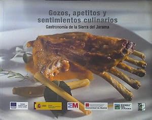 Imagen del vendedor de GOZOS APETITOS Y SENTIMIENTOS CULINARIOS. Gastronoma de la Sierra del Jarama a la venta por Almacen de los Libros Olvidados