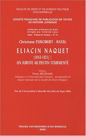 Seller image for Eliacin Naquet (1843-1921) : un Juriste Au Destin Tourment for sale by Libro Co. Italia Srl