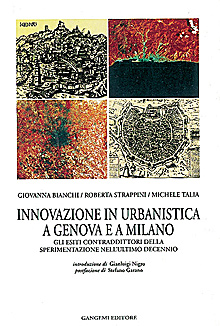 Seller image for Innovazione in urbanistica a Genova e a Milano. Sperimentazione, progettualit e regole contrattuali for sale by Libro Co. Italia Srl
