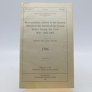 Memorandum relative to the General Officers in the Armies of the United States during the Civil W...