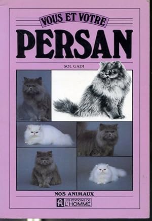 Vous et votre persan - Collection Nos animaux