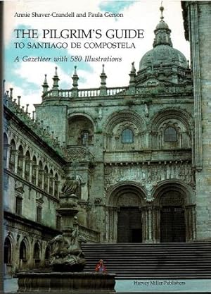 Bild des Verkufers fr The Pilgrim's Guide to Santiago de Compostela: A Gazetteer zum Verkauf von City Bookshop ABA, ILAB, PBFA