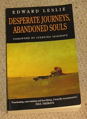 Desperate Journeys, Abandoned Souls - True Stories of Castaways and Other Survivors