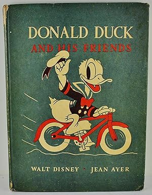 Donald Duck and his Friends told by Jean Ayer illustrated by the Walt Disney Studio 1st Hardback ...