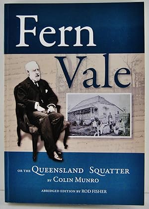 Fern Vale or the Queensland Squatter abridged edition