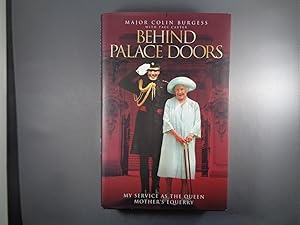 Seller image for Behind Palace Doors: My True Adventures as the Queen Mother's Equerry for sale by Strawberry Hill Books