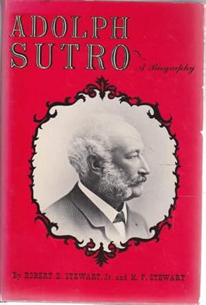 Seller image for Adolph Sutro: A Biography for sale by Goulds Book Arcade, Sydney