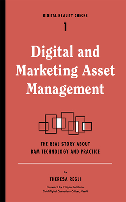 Image du vendeur pour Digital and Marketing Asset Management: The Real Story about Dam Technology and Practices (Paperback or Softback) mis en vente par BargainBookStores