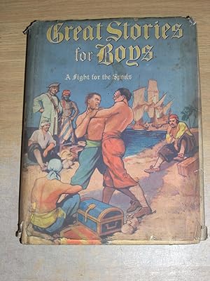 Great Stories For Boys: A Fight For The Spoils