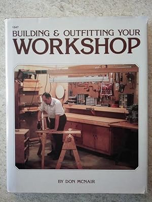 Building & Outfitting Your Workshop