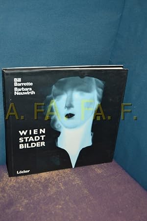 Seller image for Wien, Stadt, Bilder , Barbara Neuwirth for sale by Antiquarische Fundgrube e.U.