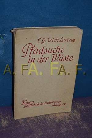 Bild des Verkufers fr Pfadsuche in der Wste : Taten u. Leiden unbezwingbaren Forschermutes. zum Verkauf von Antiquarische Fundgrube e.U.