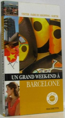 Image du vendeur pour Un Grand Week-end  Barcelone mis en vente par crealivres