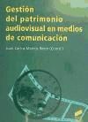 Gestión del patrimonio audiovisual en medios de comunicación