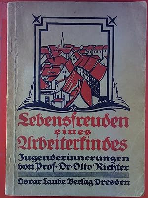 Bild des Verkufers fr Lebensfreuden eines Arbeiterkindes. Jugenderinnerungen zum Verkauf von biblion2