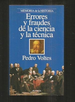 ERRORES Y FRAUDES DE LA CIENCIA Y LA TECNICA