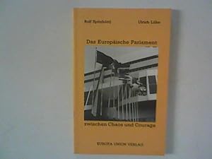 Bild des Verkufers fr Das Europische Parlament - zwischen Chaos und Courage. zum Verkauf von ANTIQUARIAT FRDEBUCH Inh.Michael Simon