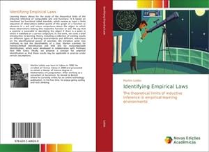 Seller image for Identifying Empirical Laws : The theoretical limits of inductive inference in empirical learning environments for sale by AHA-BUCH GmbH