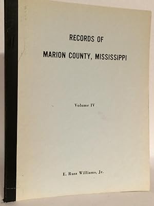 Imagen del vendedor de Records of Marion County, Mississippi. Volume IV. a la venta por Thomas Dorn, ABAA