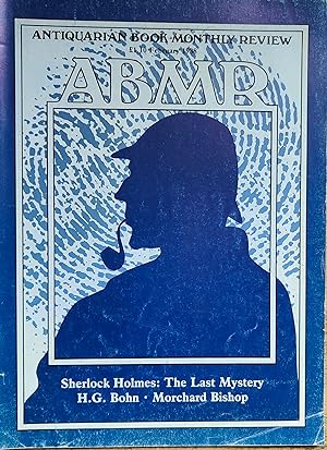 Immagine del venditore per Antiquarian Book Monthly Review. Vol.XV, Number 2 Issue No.166 February, 1988 "Sherlock Holmes: The Last Mystery" by Roger Dobson / "Henry George Bohn (1796-1884) by Anthony Lister / "Morchand Bishop" by Rupert Hart-Davis. venduto da Shore Books