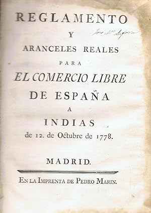 Seller image for REGLAMENTO Y ARANCELES REALES PARA EL COMERCIO LIBRE DE ESPAA A INDIAS DE 12 DE OCTUBRE DE 1778 for sale by Librera Torren de Rueda