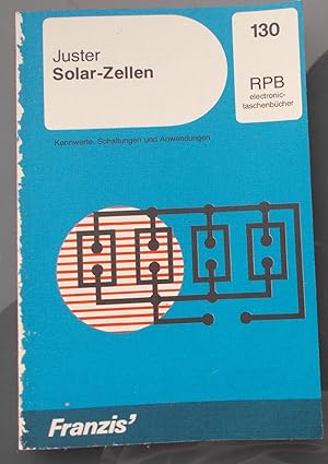 Solar-Zellen - Kennwerte, Schaltungen und Anwendung