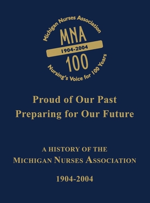 Seller image for Michigan Nurses Association: A History of the Michigan Nurses Association 1904-2004 (Paperback or Softback) for sale by BargainBookStores