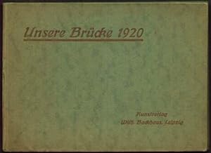 Unsere Brücke 1919 - 1920. Illustr. Künstler-Almanach mit Gastspiel- u. Engagementsführer.