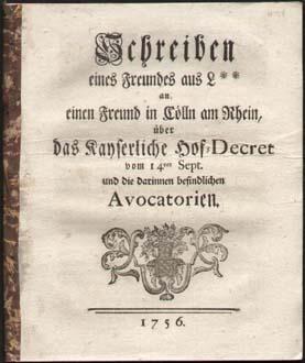 Schreiben eines Freundes aus L** an einen Freund in Cölln am Rhein über das Kayserliche Hof-Decre...