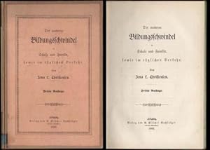 Der moderne Bildungsschwindel in Schule und Familie, sowie im täglichen Verkehr. Dritte Auflage.