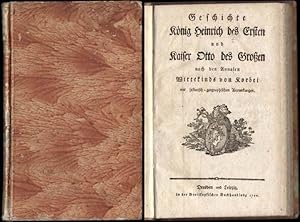 Geschichte König Heinrich des Ersten und Kaiser Otto des Großen nach den Annalen Wittekinds von K...