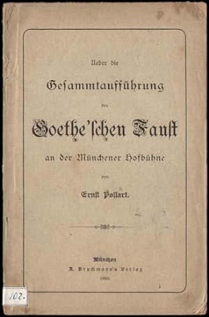 Ueber die Gesammtaufführung des Goethe'schen Faust an der Münchener Hofbühne.