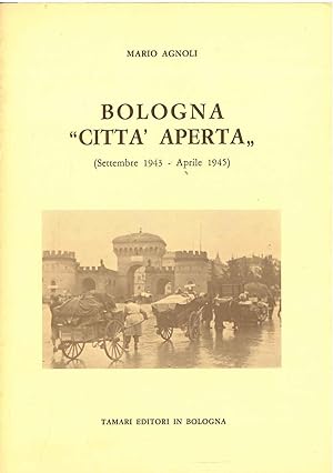 Bologna "città aperta" (settembre 1943 - aprile 1945)