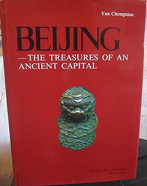 Immagine del venditore per Beijing - The Treasures of an Ancient Capital venduto da Antiquariat Immanuel, Einzelhandel