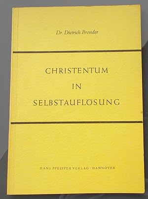 Imagen del vendedor de Christentum in Selbstauflsung a la venta por Buchstube Tiffany