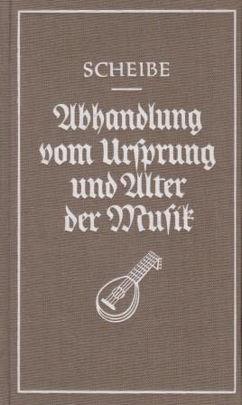 Abhandlung vom Ursprunge und Alter der Musik. Reprint der Originalausgabe von 1754.