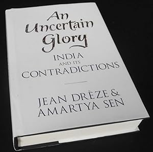 An Uncertain Glory: India and its Contradictions